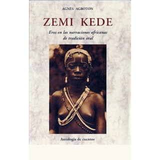 Zemi Kede. Eros en las narraciones africanas de tradición oral